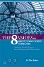The 8 Values of Highly Productive Companies: Creating Wealth from a New Employment Relationship