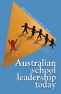 Australian School Leadership Today