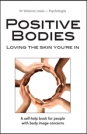 Positive Bodies: Loving the Skin You're In