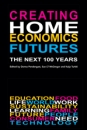 Creating Home Economics Futures: The Next 100 Years