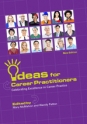 Ideas for Career Practitioners:  Celebrating Excellence in Career Practice