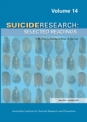 Suicide Research: Selected Readings Volume 14