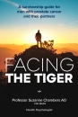 Facing the Tiger: A Survivorship Guide for Men with Prostate Cancer and their Partners