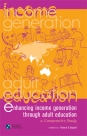 Enhancing Income Generation Through Adult Education: A Comparative Study