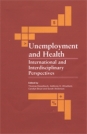 Unemployment and Health: