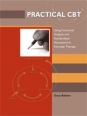 Practical CBT: Using Functional Analysis and Standardised Homework in Everyday Therapy